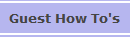 Guest How To's